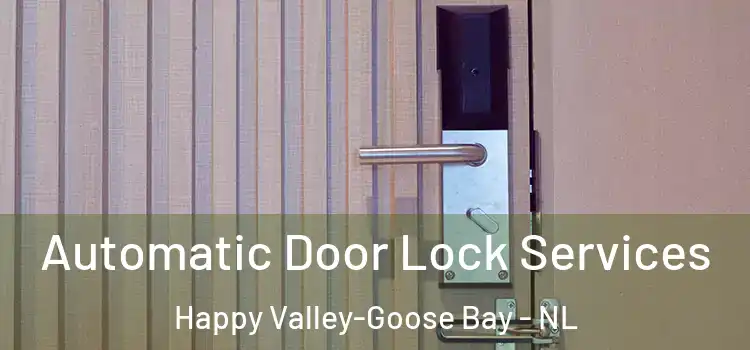 Automatic Door Lock Services Happy Valley-Goose Bay - NL