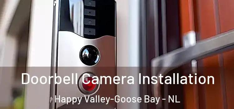 Doorbell Camera Installation Happy Valley-Goose Bay - NL