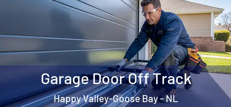  Garage Door Off Track Happy Valley-Goose Bay - NL