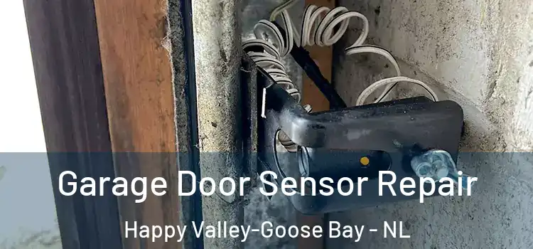 Garage Door Sensor Repair Happy Valley-Goose Bay - NL