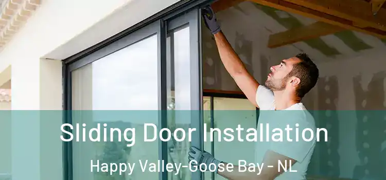 Sliding Door Installation Happy Valley-Goose Bay - NL